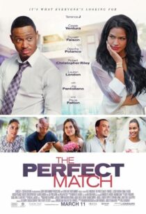 دانلود فیلم The Perfect Match 2016387080-508093364