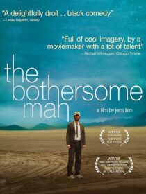 دانلود فیلم The Bothersome Man 2006388010-829443098