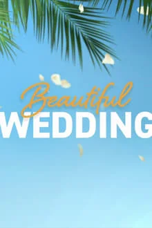 دانلود فیلم Beautiful Wedding 2024