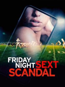 دانلود فیلم Friday Night Sext Scandal 2024392056-425463181