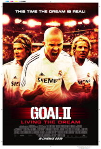 دانلود فیلم Goal II: Living the Dream 2007393252-285052804