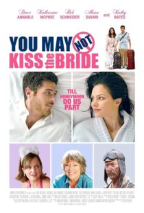 دانلود فیلم You May Not Kiss the Bride 2011393268-644976048