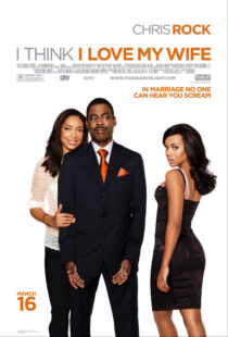 دانلود فیلم I Think I Love My Wife 2007391004-1051626136