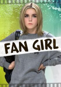 دانلود فیلم Fan Girl 2015391838-1604079110