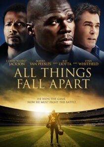 دانلود فیلم All Things Fall Apart 2011396355-740791116