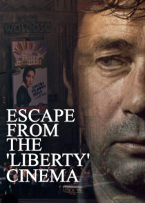 دانلود فیلم Escape from the ‘Liberty’ Cinema 1990394460-82337592