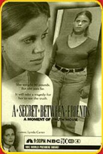 دانلود فیلم A Secret Between Friends: A Moment of Truth Movie 1996394797-1823414006