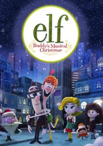 دانلود انیمیشن Elf: Buddy’s Musical Christmas 2014397891-1460655509