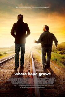 دانلود فیلم Where Hope Grows 2014397707-1651814630