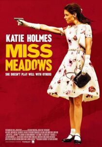 دانلود فیلم Miss Meadows 2014397013-1645317719