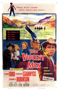 دانلود فیلم The Violent Men 1955399525-402905037