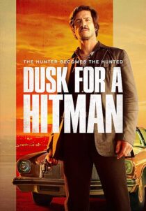 دانلود فیلم Dusk for a Hitman 2023398023-2052455915