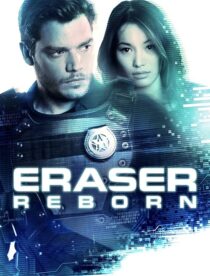 دانلود فیلم Eraser: Reborn 2022397343-505055425