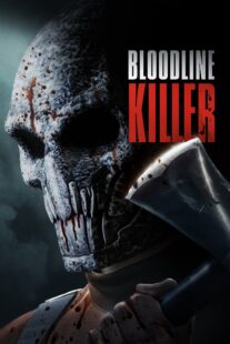 دانلود فیلم Bloodline Killer 2024398735-2025078997