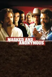 دانلود فیلم Masked and Anonymous 2003402679-1780754753