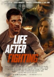 دانلود فیلم Life After Fighting 2024401707-268110957