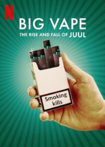 دانلود سریال Big Vape: The Rise and Fall of Juul402078-1310937839