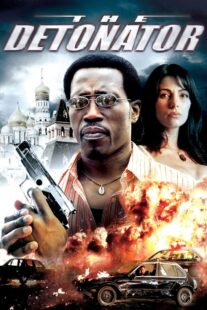 دانلود فیلم The Detonator 2006401802-1319614432