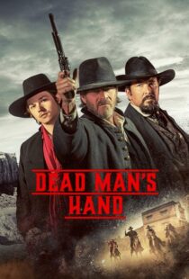 دانلود فیلم Dead Man’s Hand 2023400781-1450058227