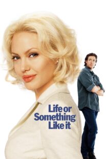 دانلود فیلم Life or Something Like It 2002404791-32345992