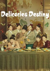 دانلود سریال Delicacies Destiny405760-1754355460