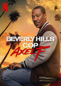 دانلود فیلم Beverly Hills Cop: Axel F 2024403569-812012331