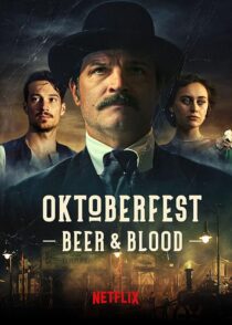 دانلود سریال Oktoberfest: Beer & Blood404000-1582808013