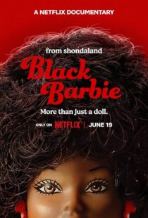 دانلود فیلم Black Barbie: A Documentary 2023403602-1011561584