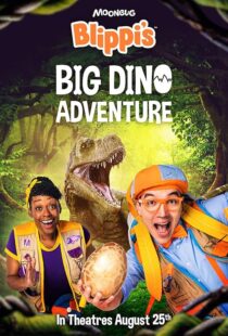 دانلود فیلم Blippi’s Big Dino Adventure 2023404148-1424603353