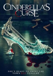 دانلود فیلم Cinderella’s Curse 2024404511-669850299