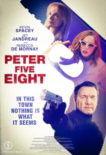 دانلود فیلم Peter Five Eight 2024407772-1328890652