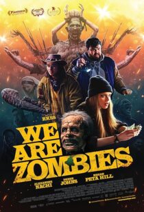 دانلود فیلم We Are Zombies 2023407568-92400184