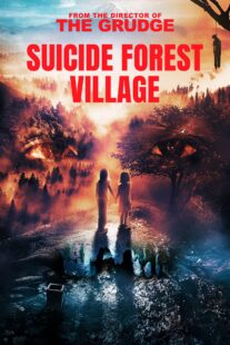 دانلود فیلم Suicide Forest Village 2021406102-1828575047