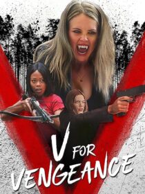 دانلود فیلم V for Vengeance 2022409822-1424796952