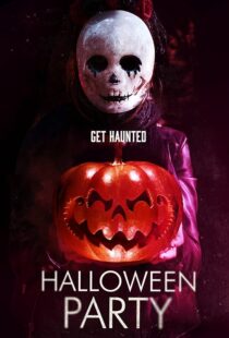 دانلود فیلم Halloween Party 2019408938-1943876533