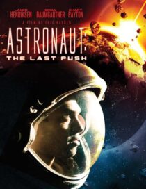 دانلود فیلم Astronaut: The Last Push 2012413031-511833239