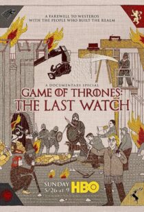 دانلود مستند Game of Thrones: The Last Watch 2019412904-880905605