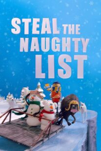 دانلود انیمیشن Steal the Naughty List 2024415641-866667643