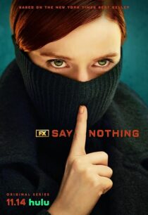 دانلود سریال Say Nothing414460-660666177