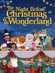 دانلود انیمیشن The Night Before Christmas in Wonderland 2024416963-415813587