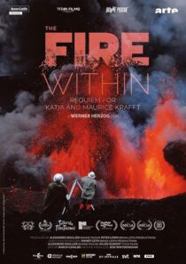 دانلود مستند The Fire Within: A Requiem for Katia and Maurice Krafft 2022418362-201648069