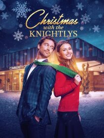 دانلود فیلم Christmas with the Knightlys 2023417920-2085697354