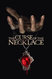 دانلود فیلم The Curse of the Necklace 2024417566-1976223107