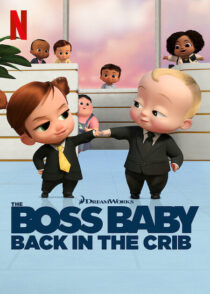 دانلود انیمیشن The Boss Baby: Back in the Crib417785-1917697143