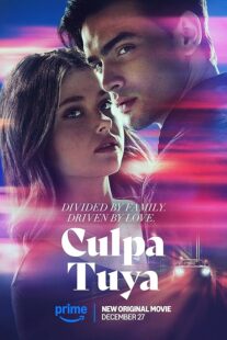 دانلود فیلم Culpa Tuya (Your Fault) 2024418321-1775006442