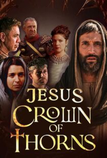 دانلود سریال Jesus Crown of Thorns420381-709501125