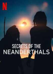 دانلود مستند Secrets of the Neanderthals 2024420412-409279422